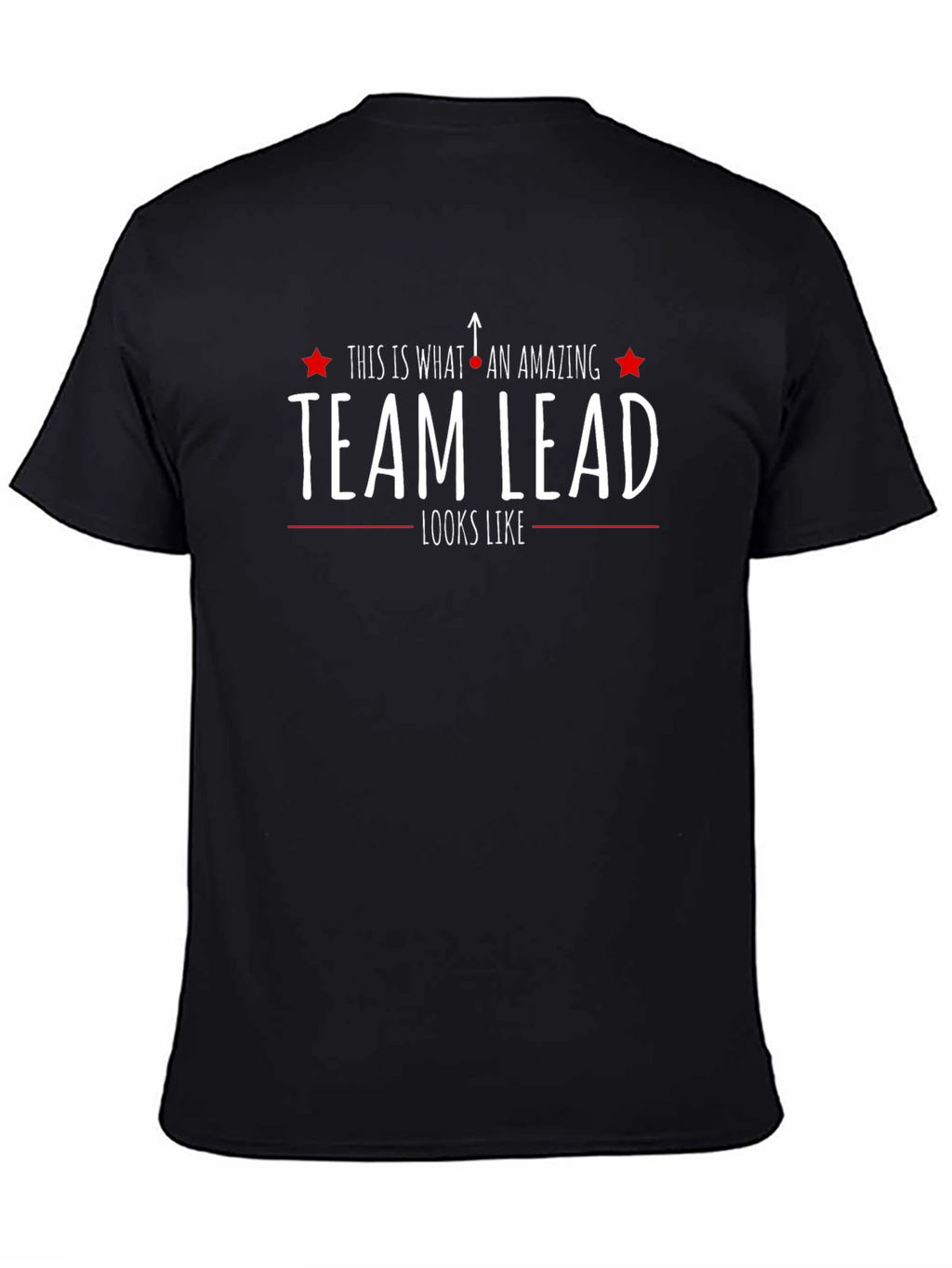 Amazing Team Lead T-Shirt