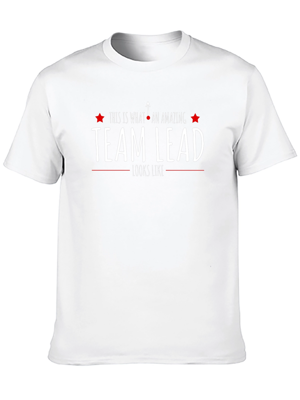 Amazing Team Lead T-Shirt