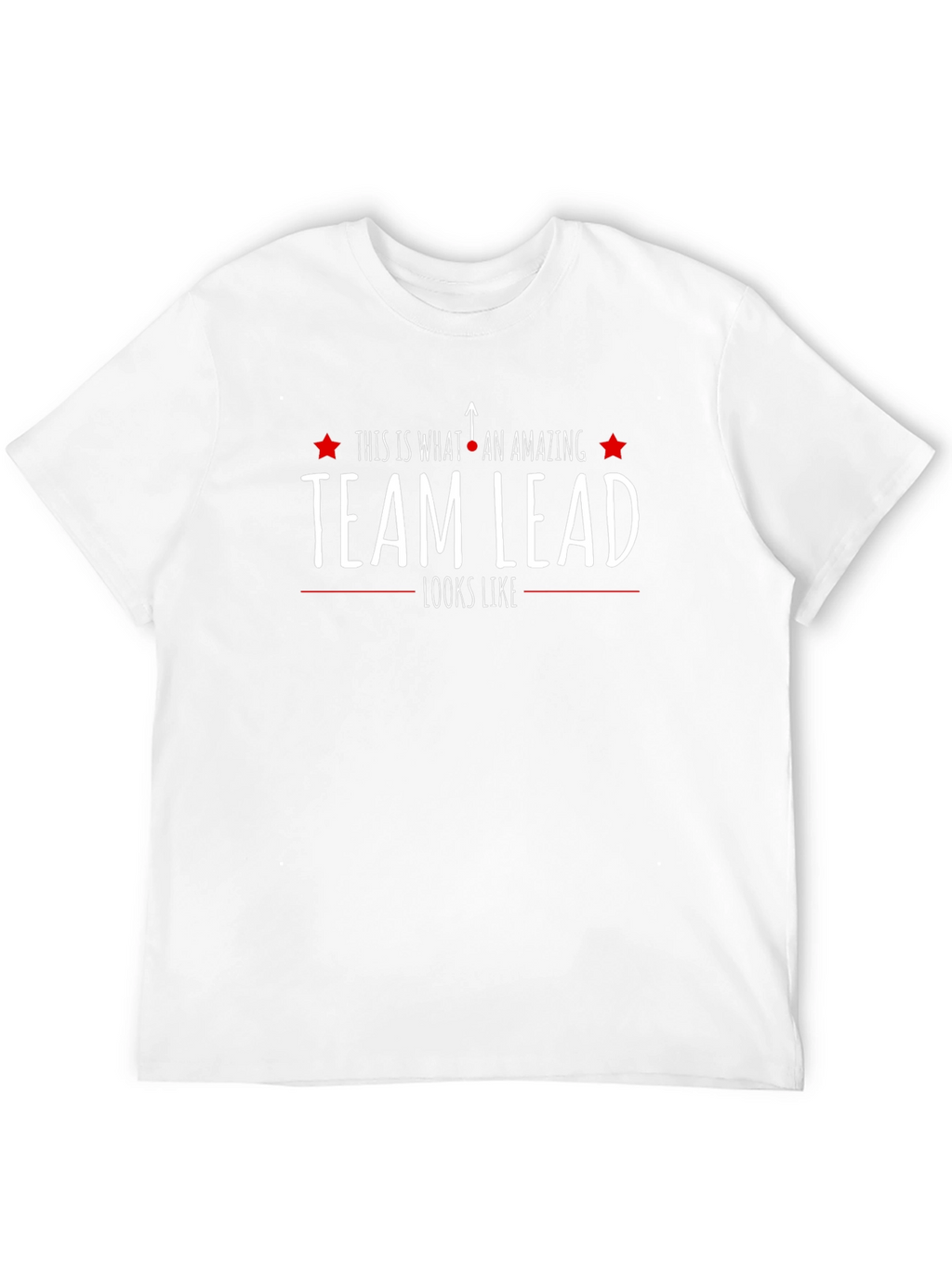 Amazing Team Lead T-Shirt