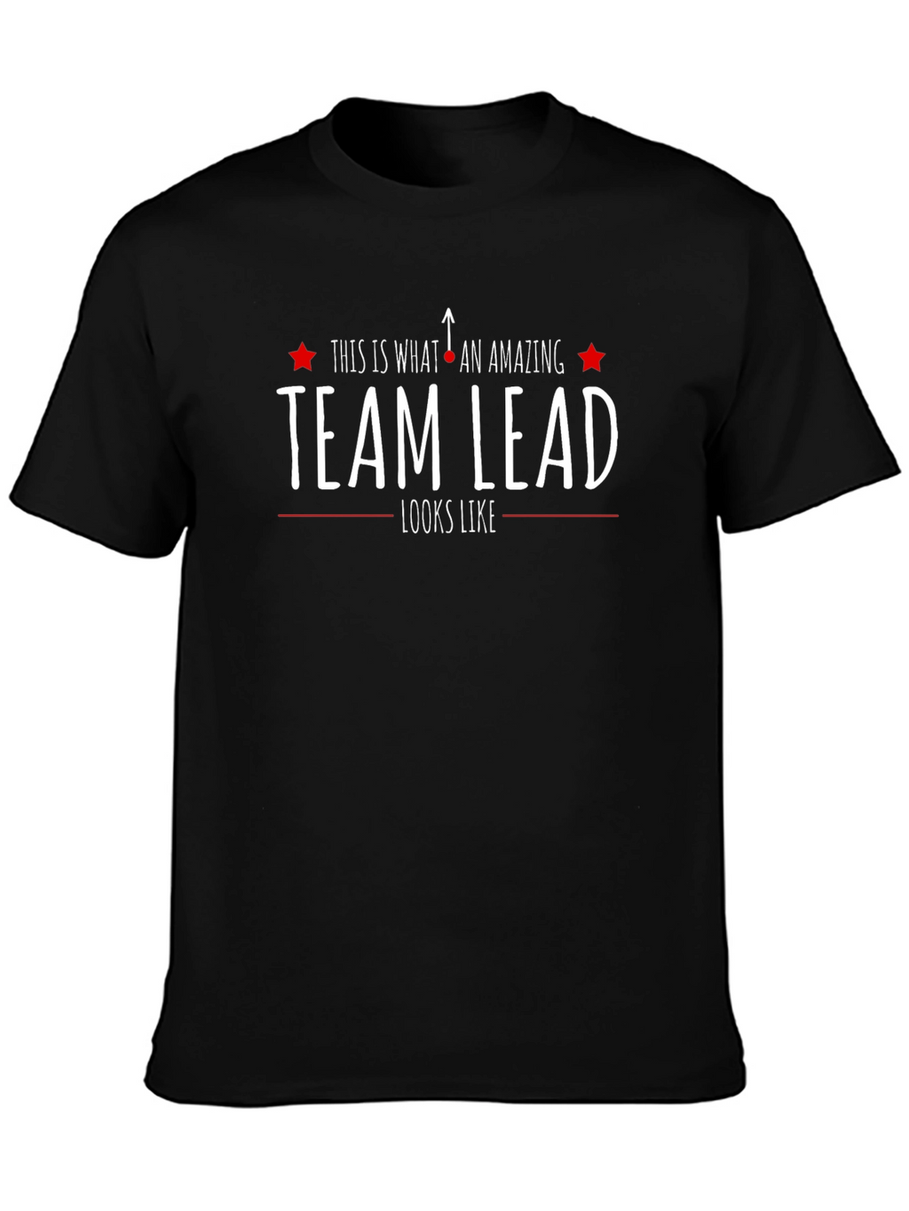 Amazing Team Lead T-Shirt
