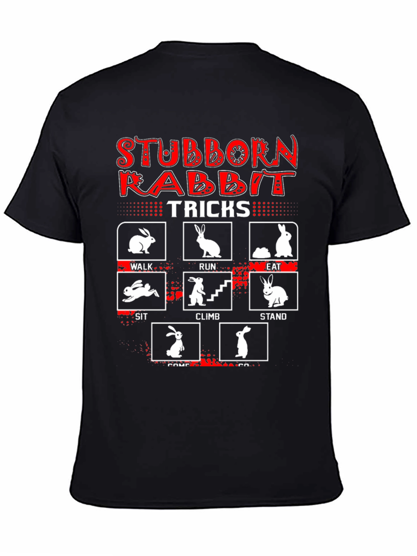 Stubborn Rabbit Tricks Graphic T-Shirt