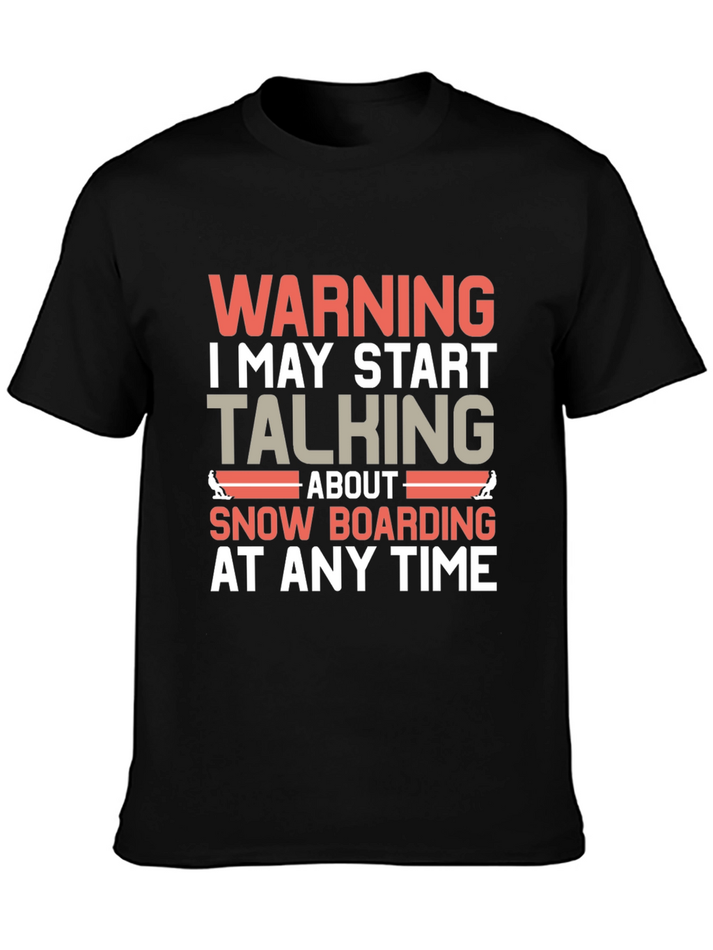 Warning Snowboarding T-Shirt