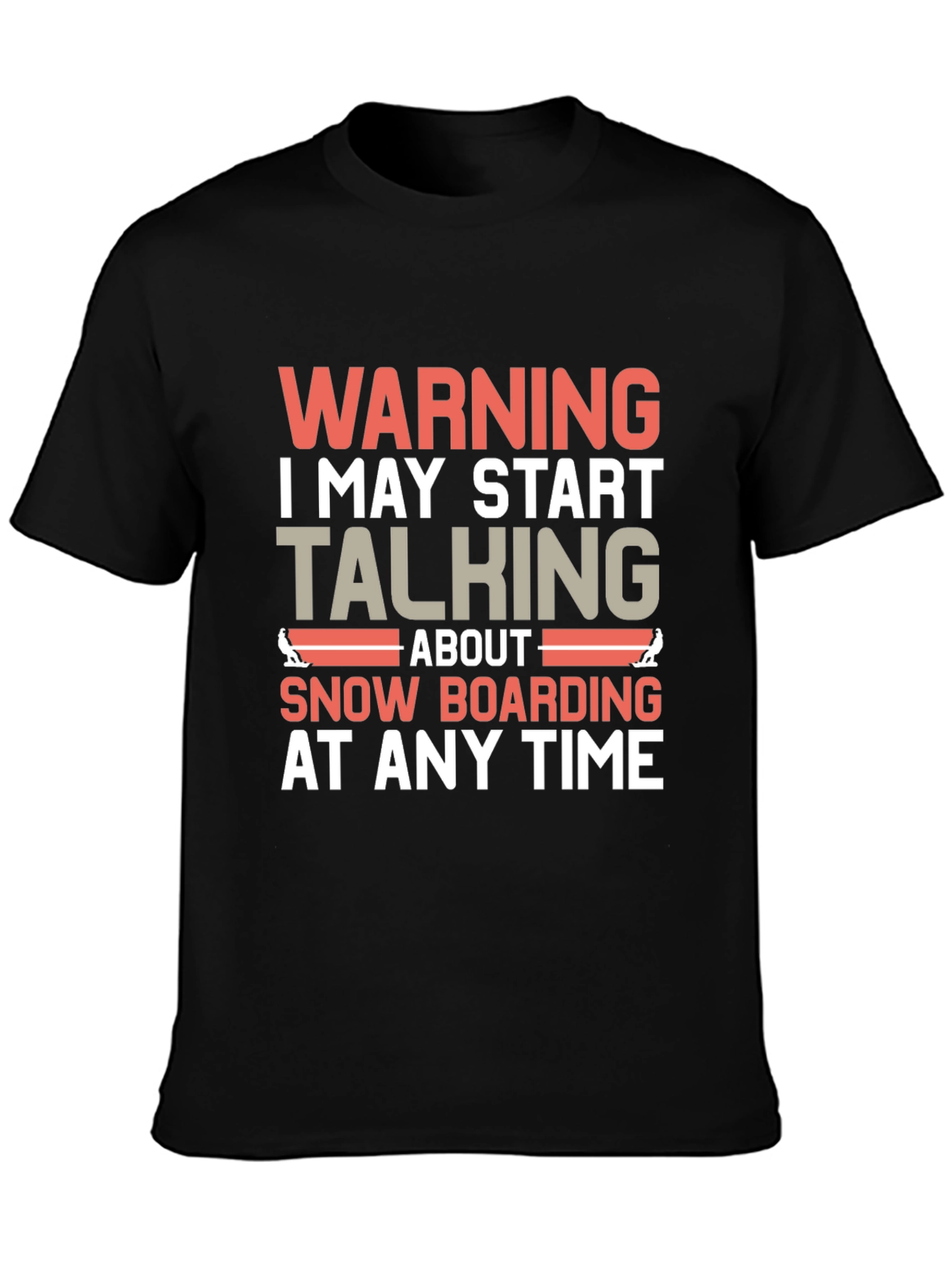 Warning Snowboarding T-Shirt