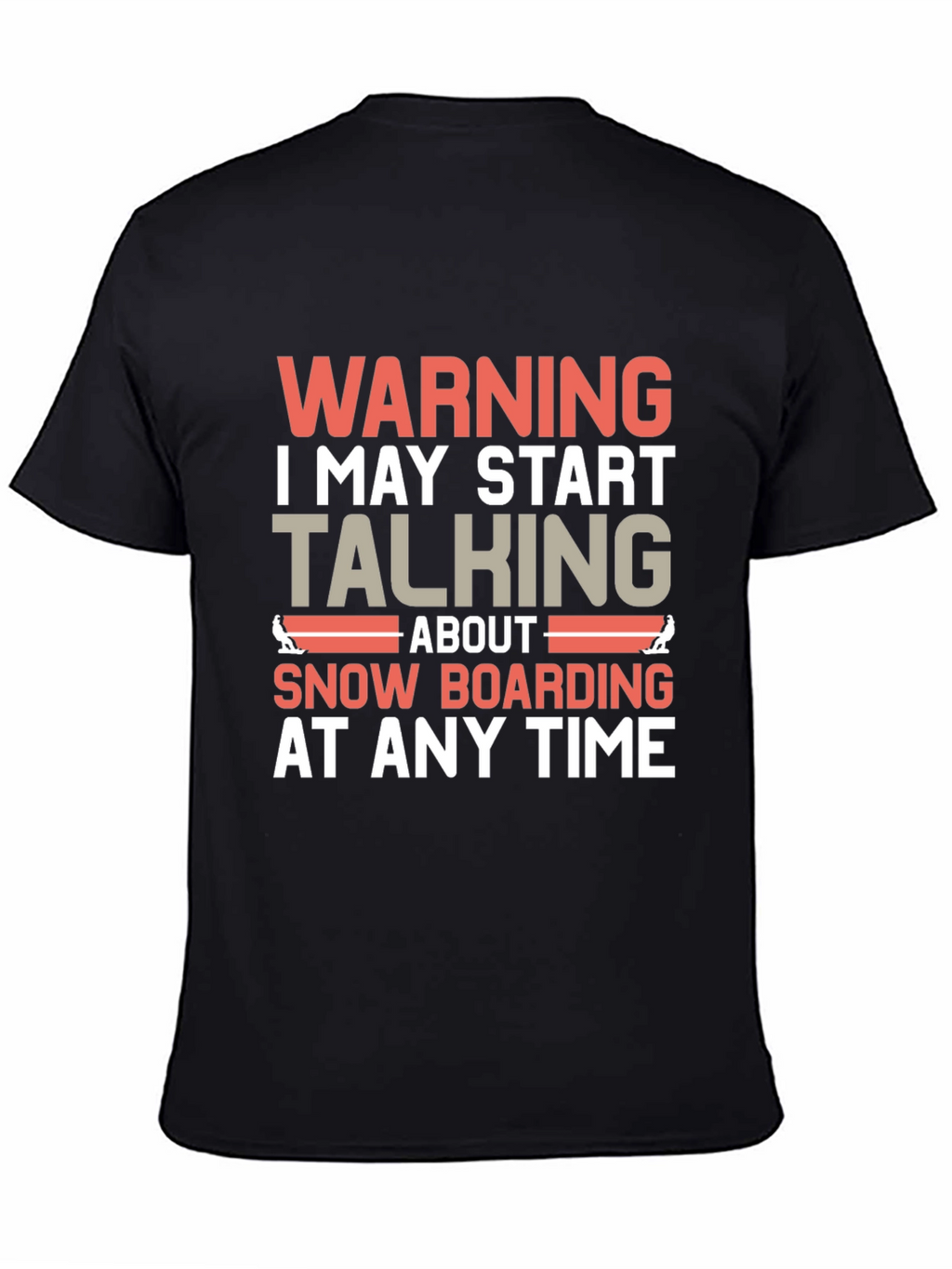Warning Snowboarding T-Shirt