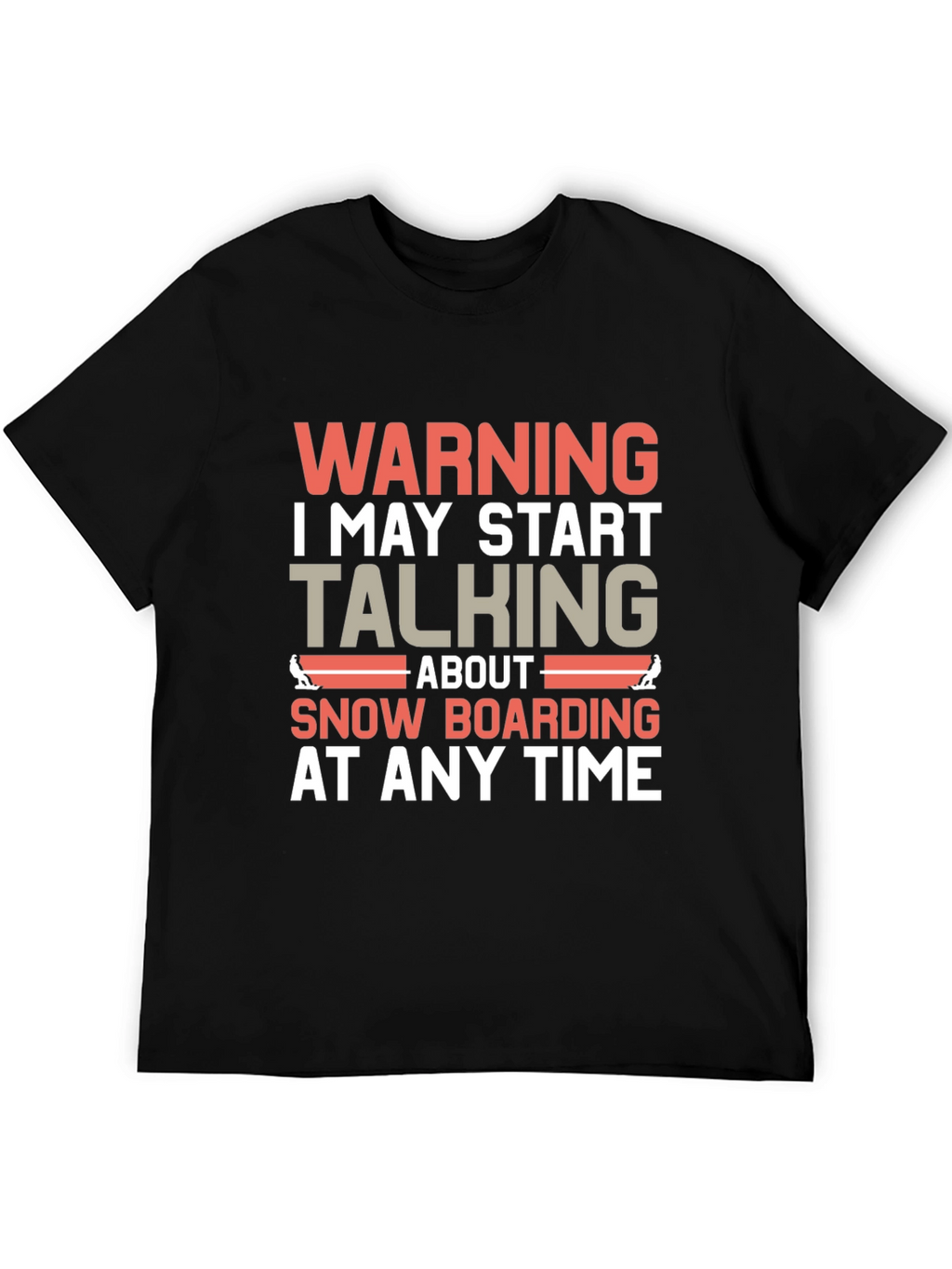 Warning Snowboarding T-Shirt