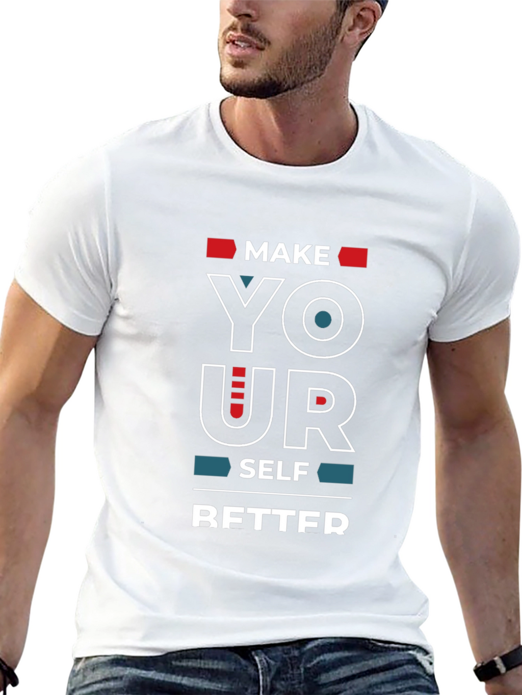 Motivational Make Yourself Better T-Shirt
