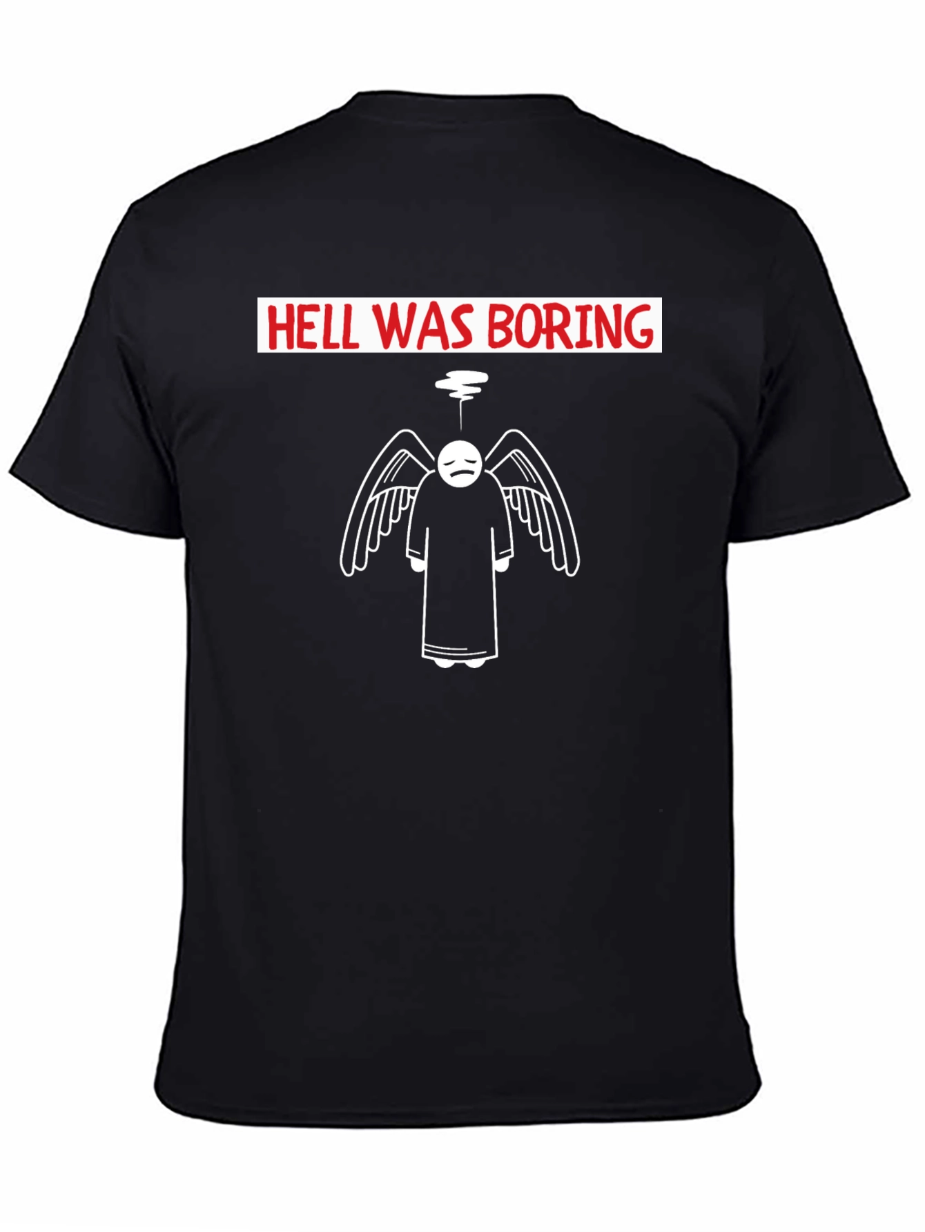 Hell Was Boring T-Shirt - Unique Angel Design