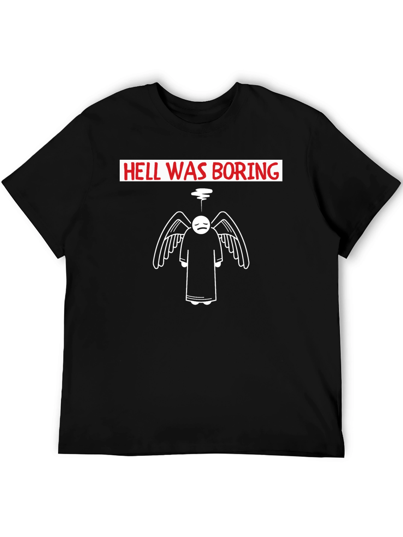 Hell Was Boring T-Shirt - Unique Angel Design