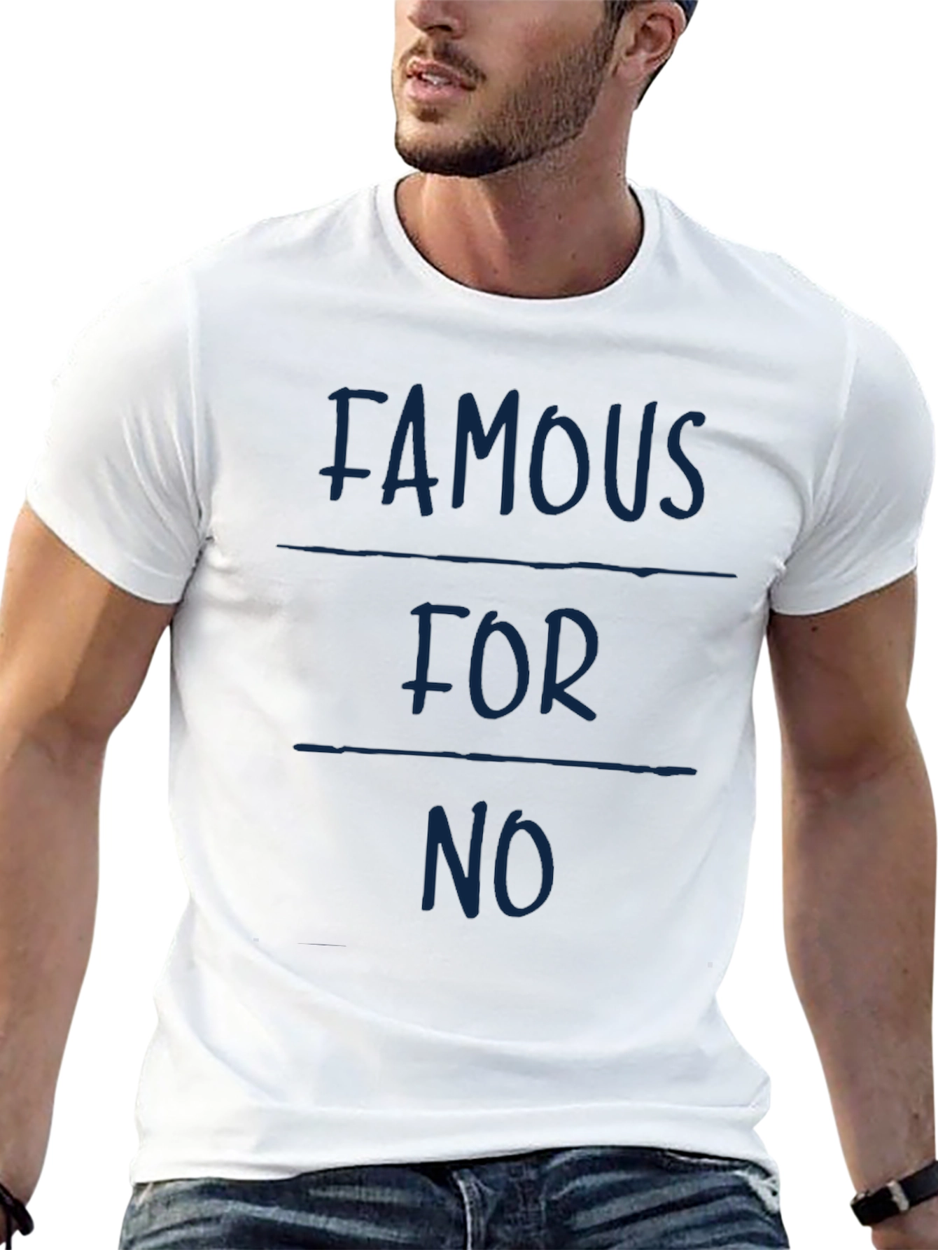 Famous For No Reason Funny Graphic Tee