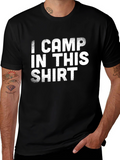 I Camp In This Shirt - Camping Graphic Tee