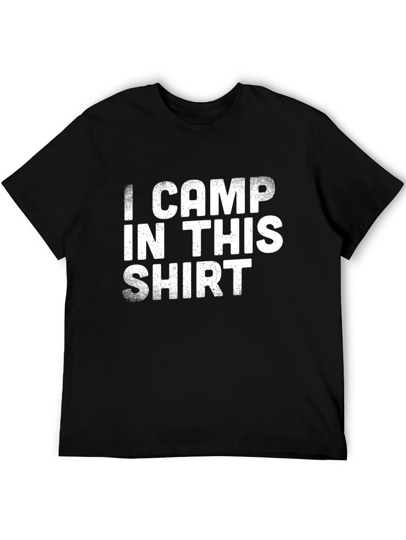 I Camp In This Shirt - Camping Graphic Tee