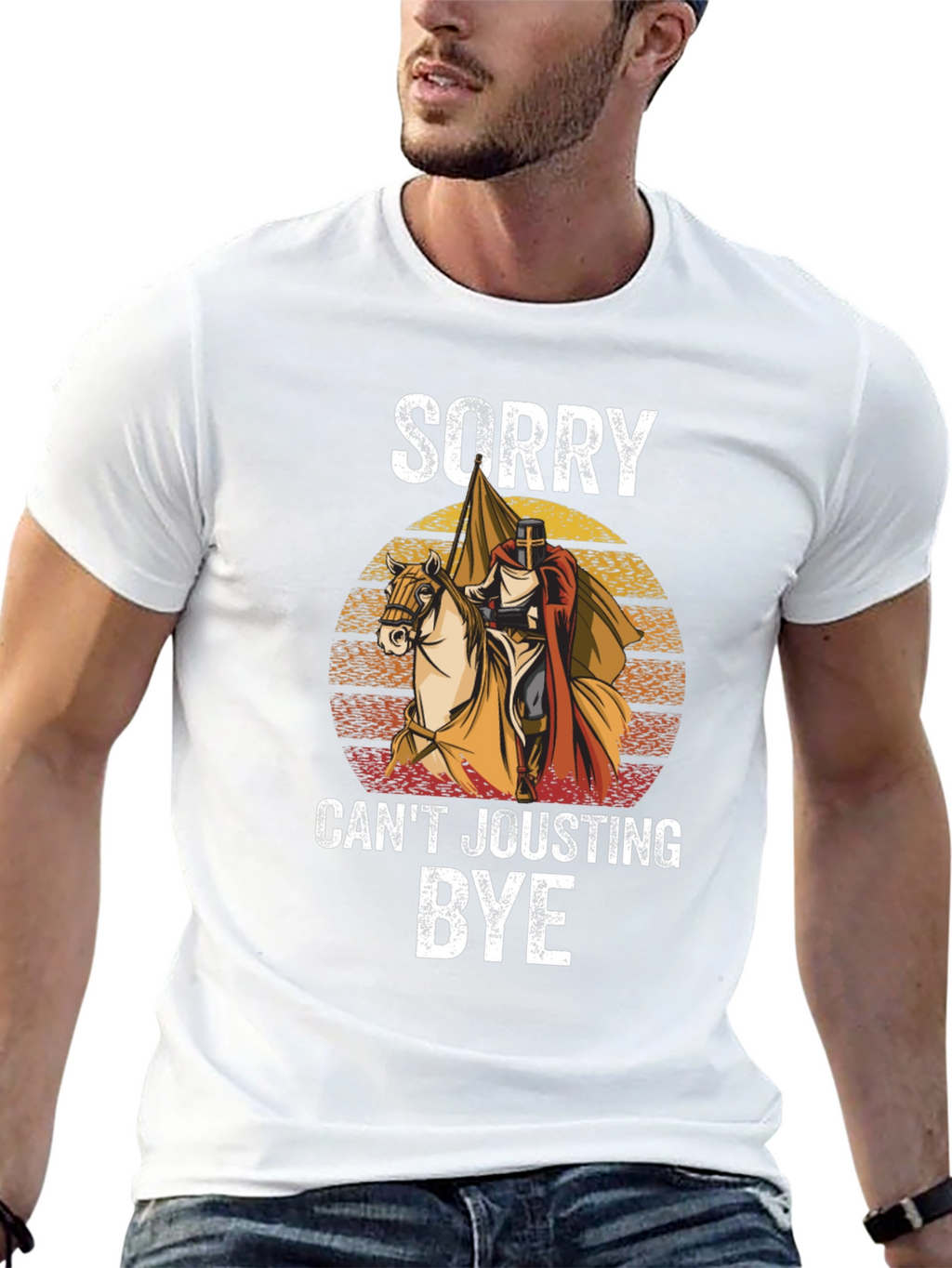 Sorry Cant Jousting Bye T-Shirt