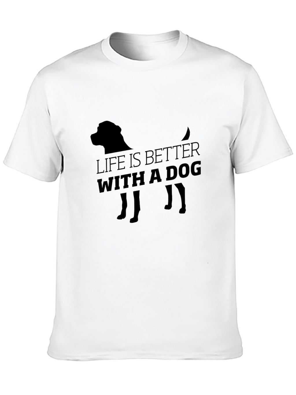 Life is Better with a Dog Black T-Shirt