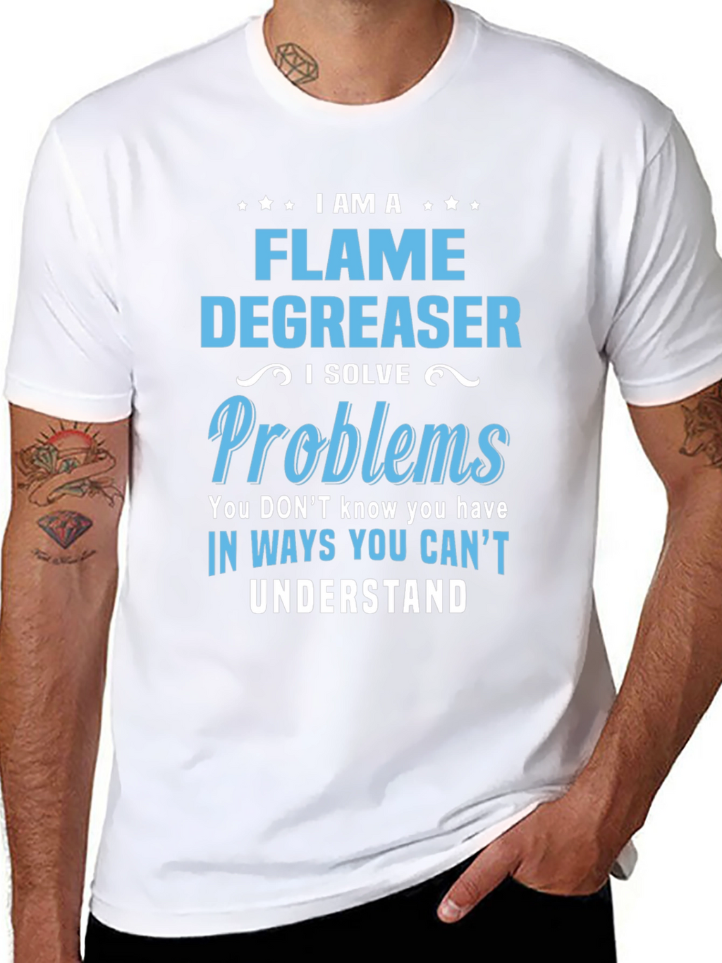 Flame Degreaser T-Shirt - I Solve Problems