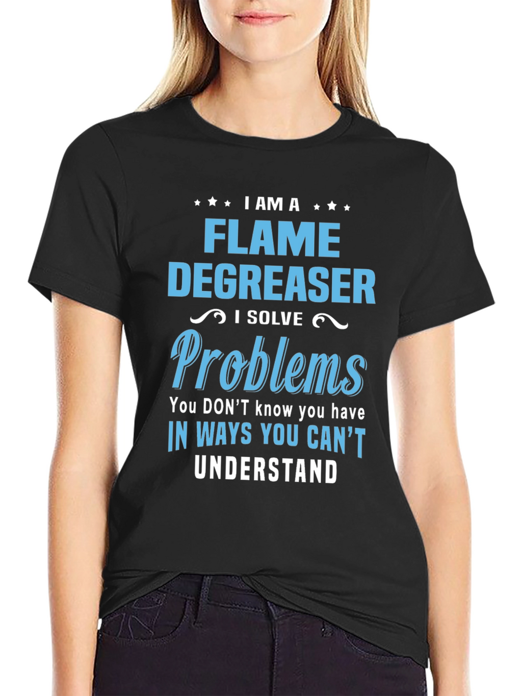 Flame Degreaser T-Shirt - I Solve Problems