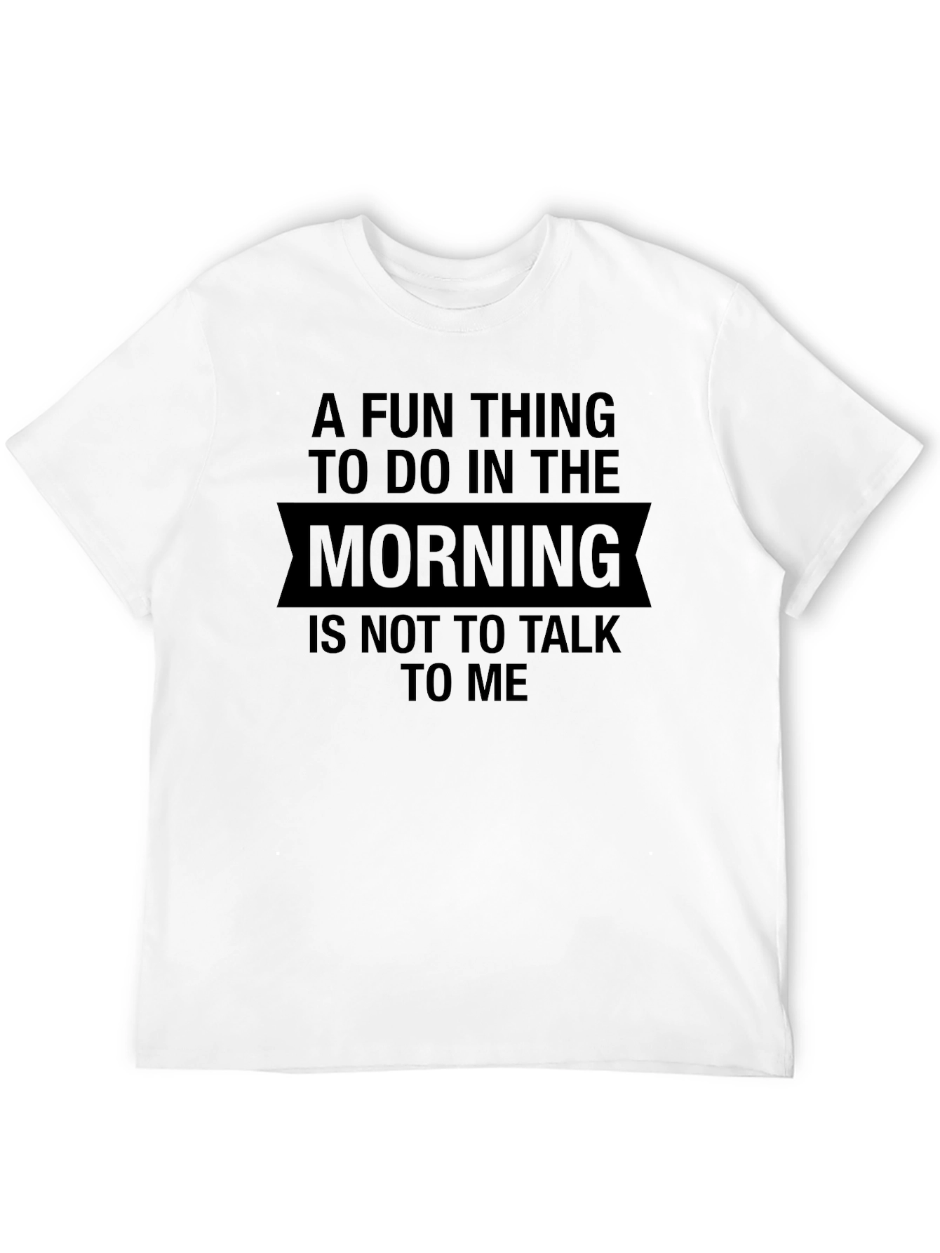 Funny Dont Talk To Me Graphic T-Shirt