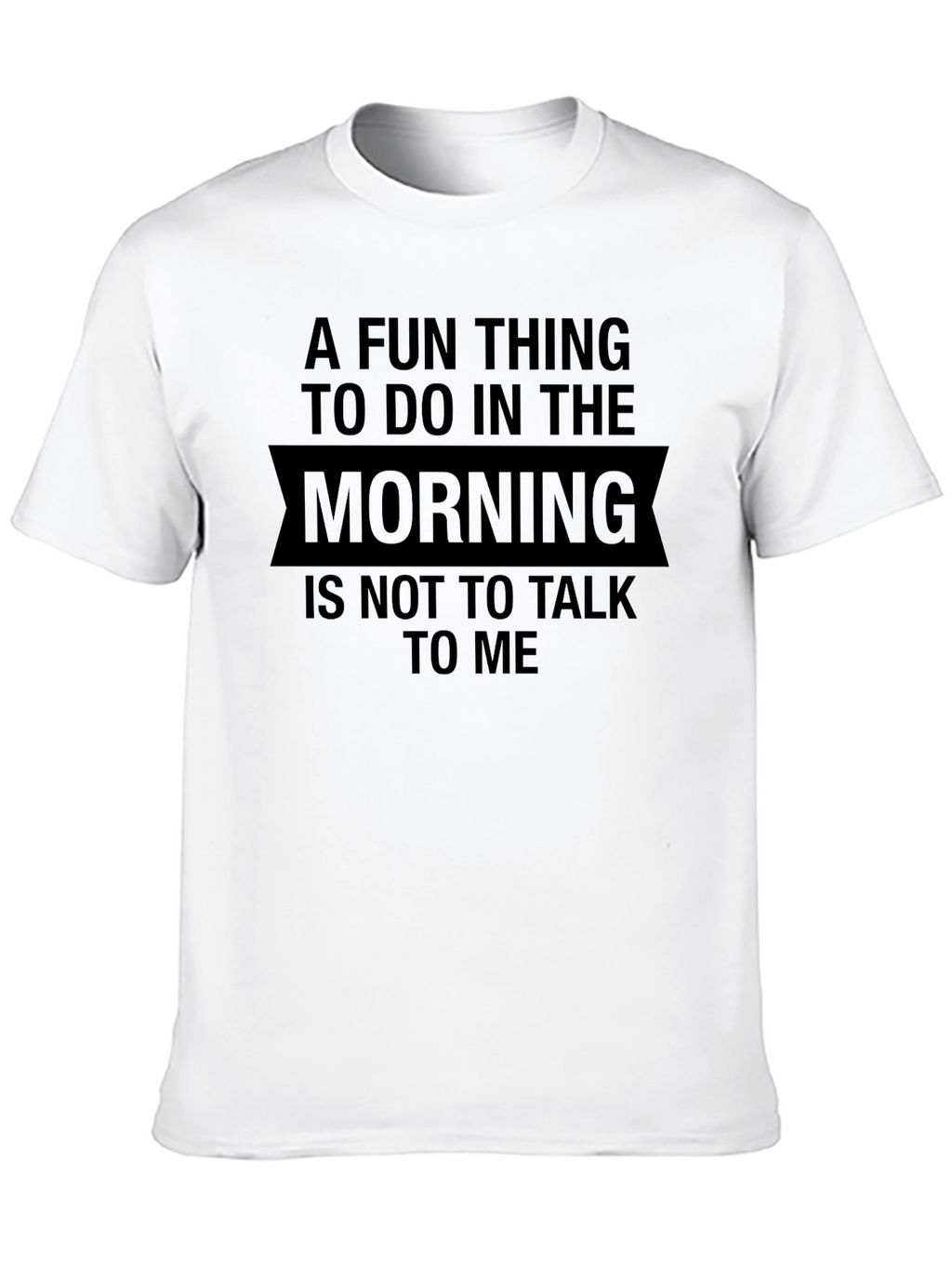 Funny Dont Talk To Me Graphic T-Shirt