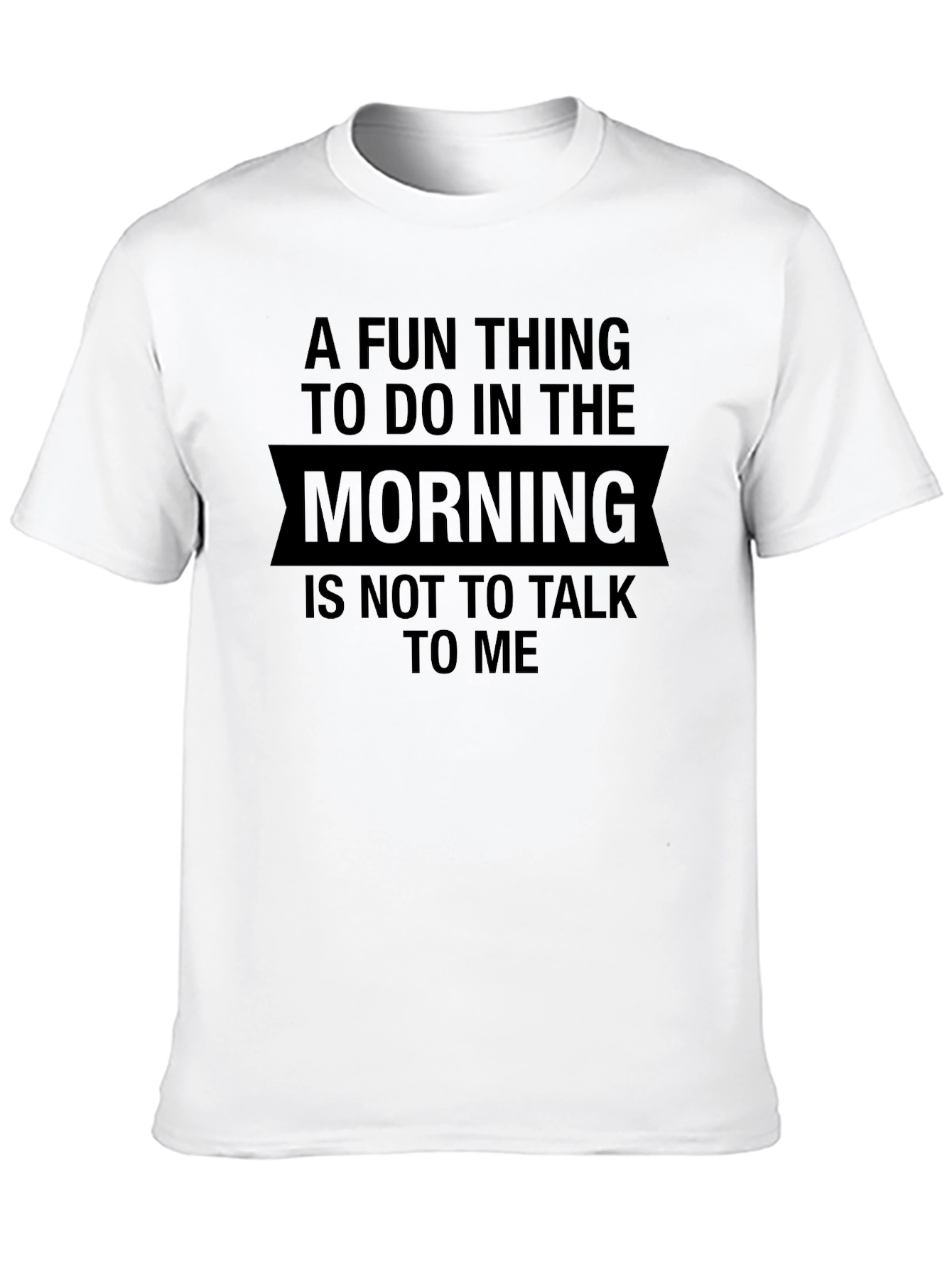 Funny Dont Talk To Me Graphic T-Shirt