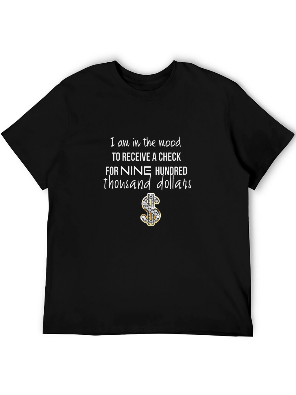 Nine Hundred Thousand Dollars Graphic T-Shirt