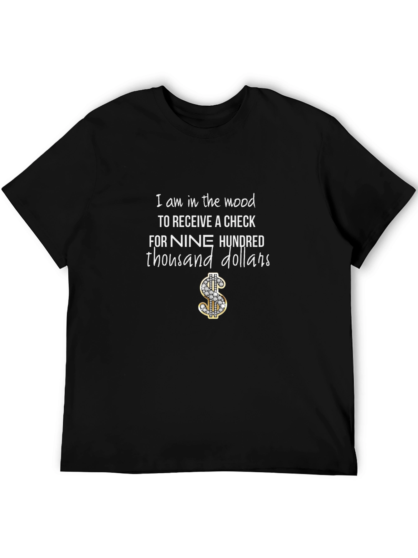 Nine Hundred Thousand Dollars Graphic T-Shirt