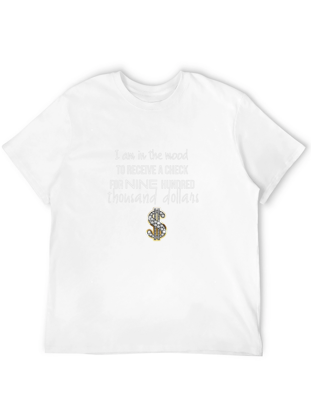 Nine Hundred Thousand Dollars Graphic T-Shirt
