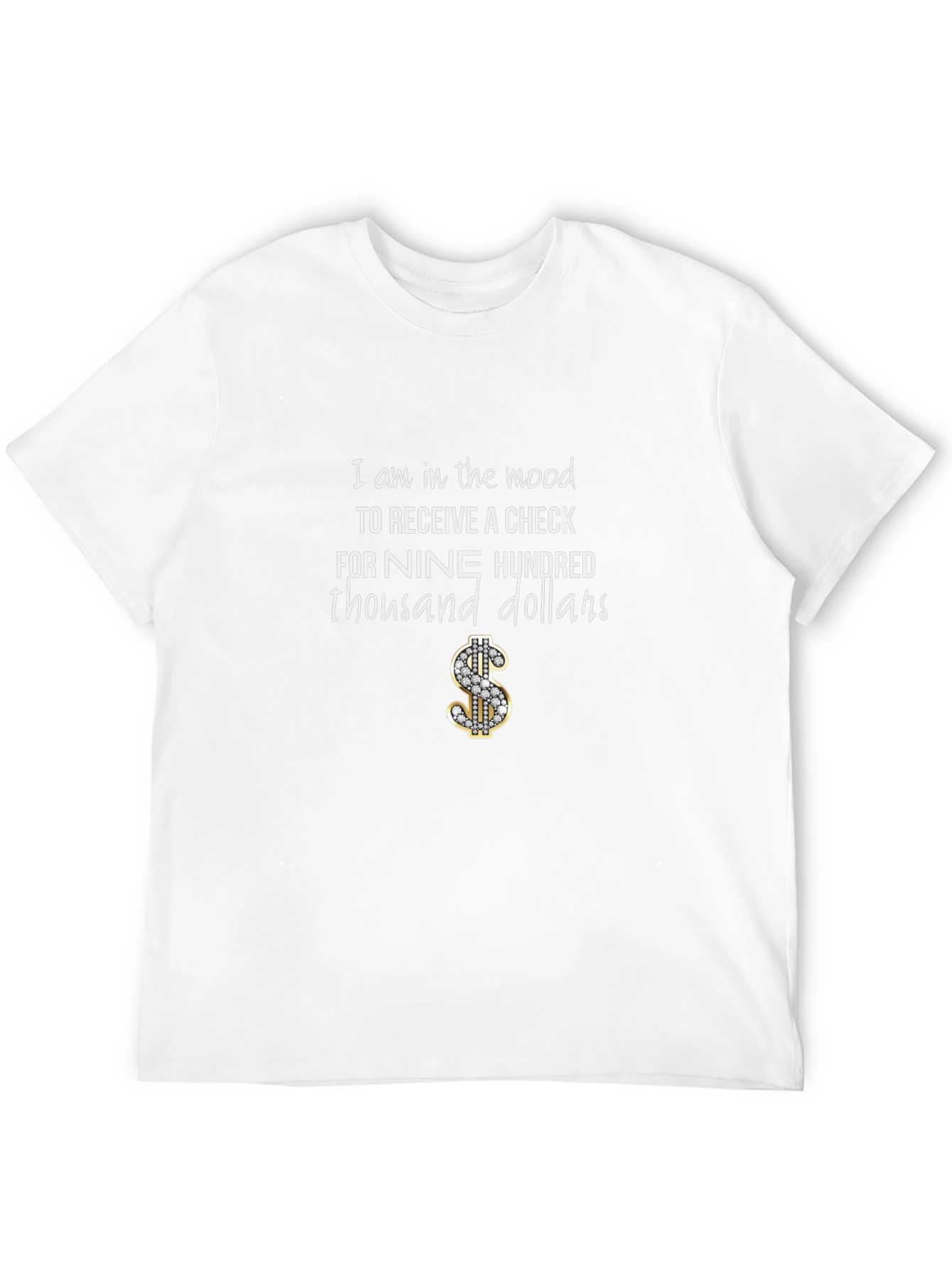Nine Hundred Thousand Dollars Graphic T-Shirt