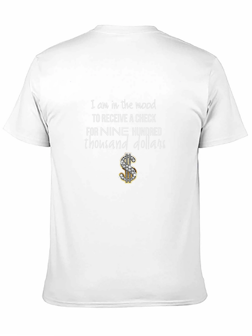 Nine Hundred Thousand Dollars Graphic T-Shirt