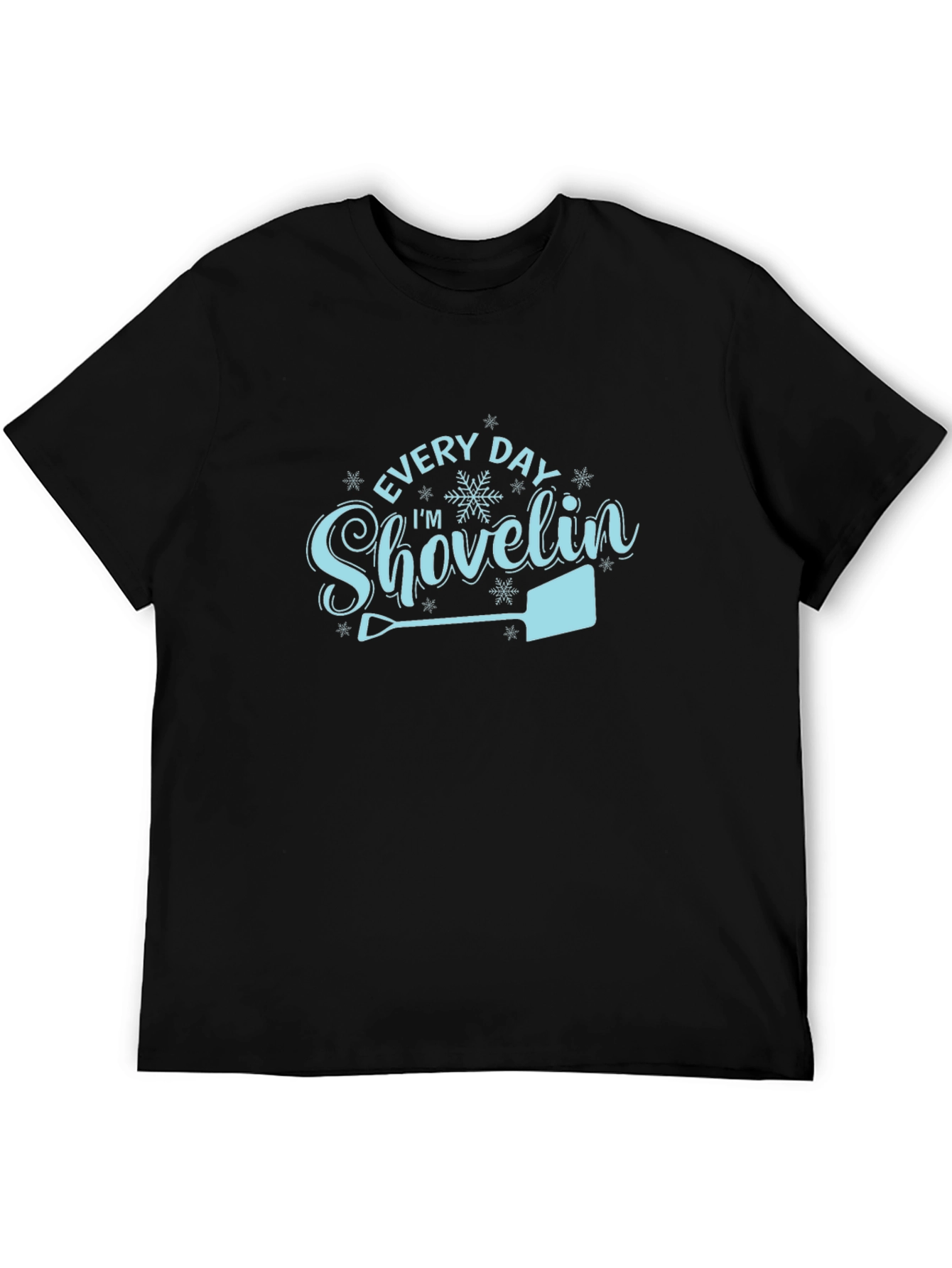 Every Day Im Shovelin Graphic Tee