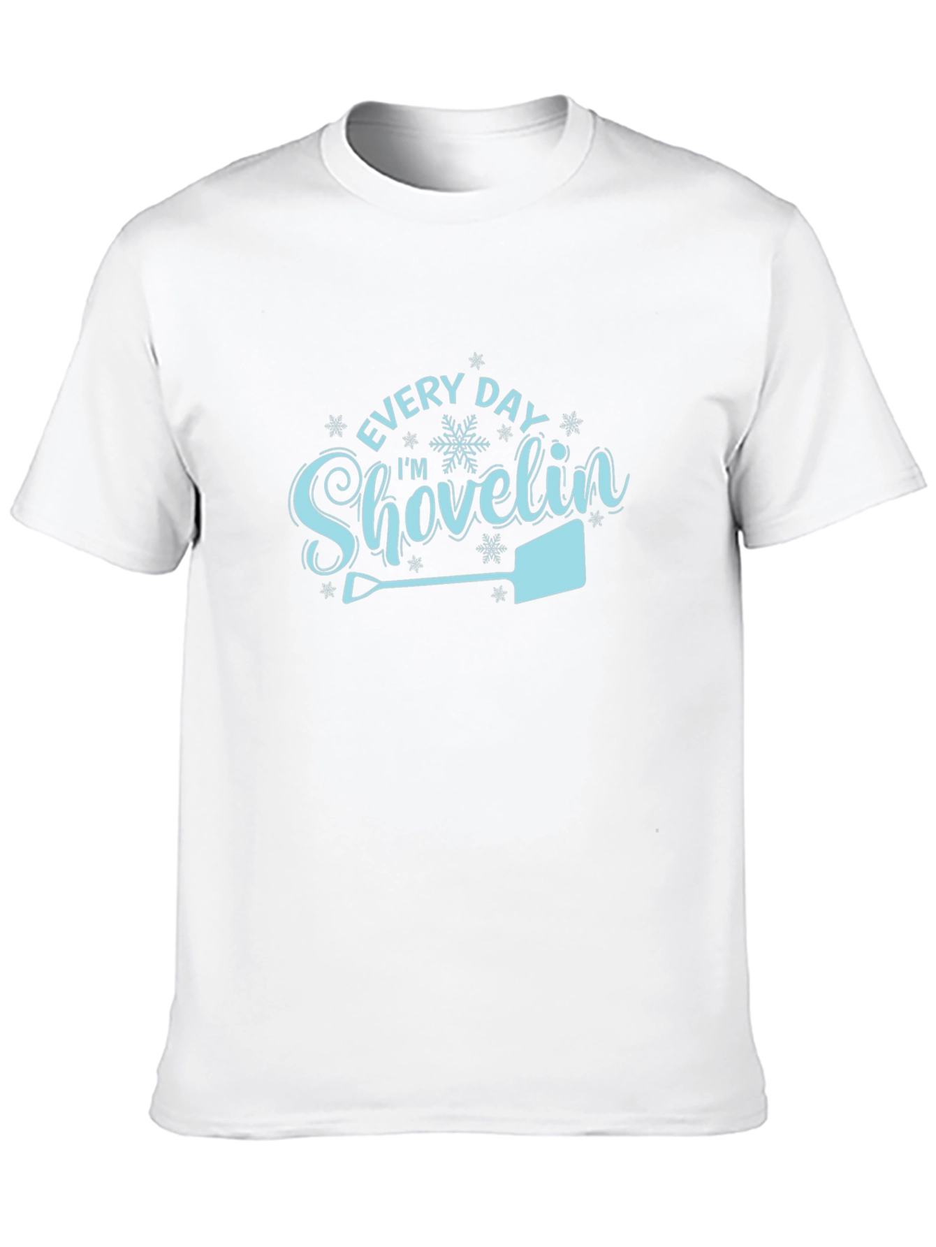 Every Day Im Shovelin Graphic Tee