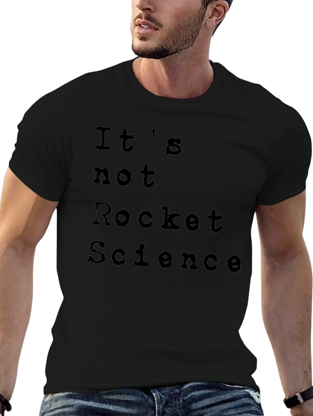 Its Not Rocket Science T-Shirt - Casual Comfort