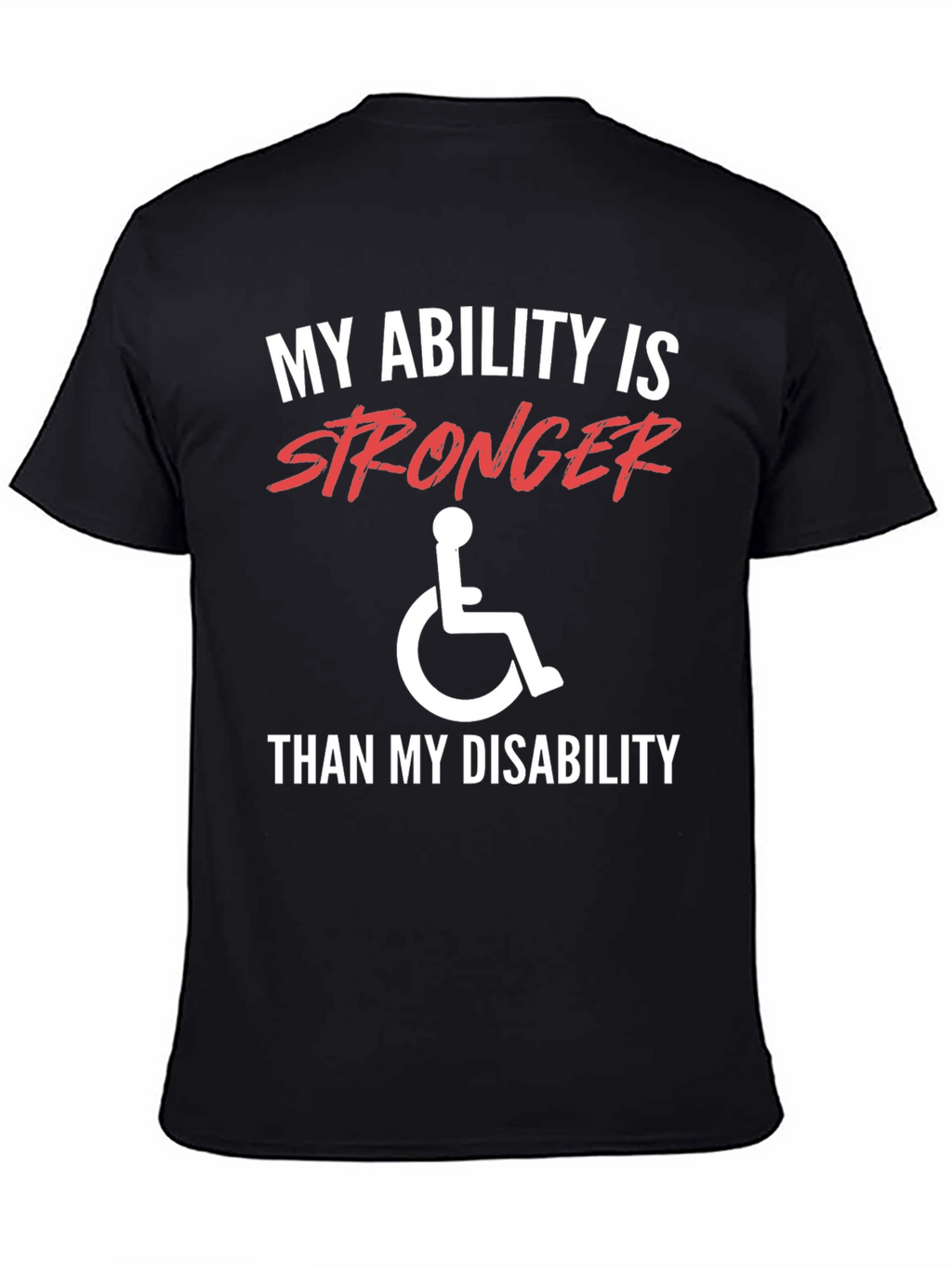 Ability Stronger Than Disability T-Shirt