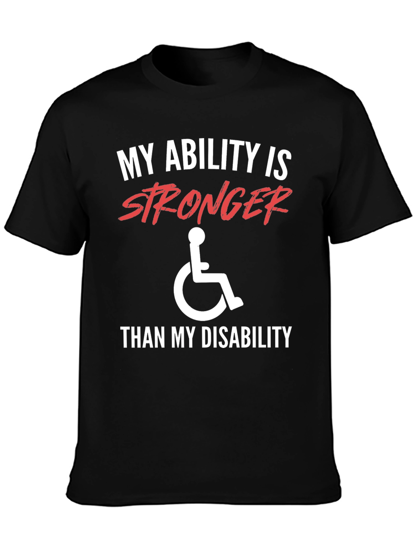 Ability Stronger Than Disability T-Shirt