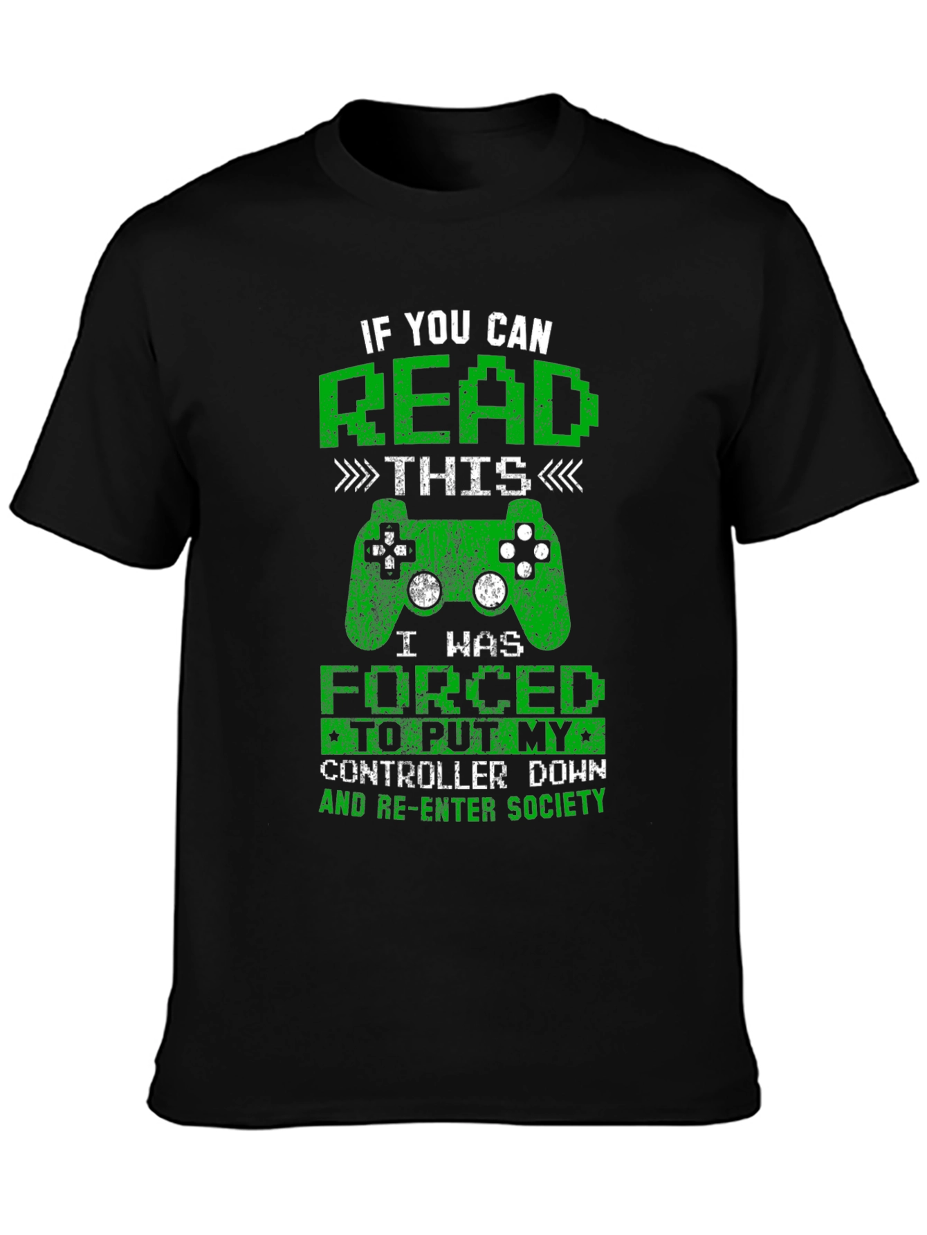 Gamer Tee: Read This I Was Forced to Re-Enter Society