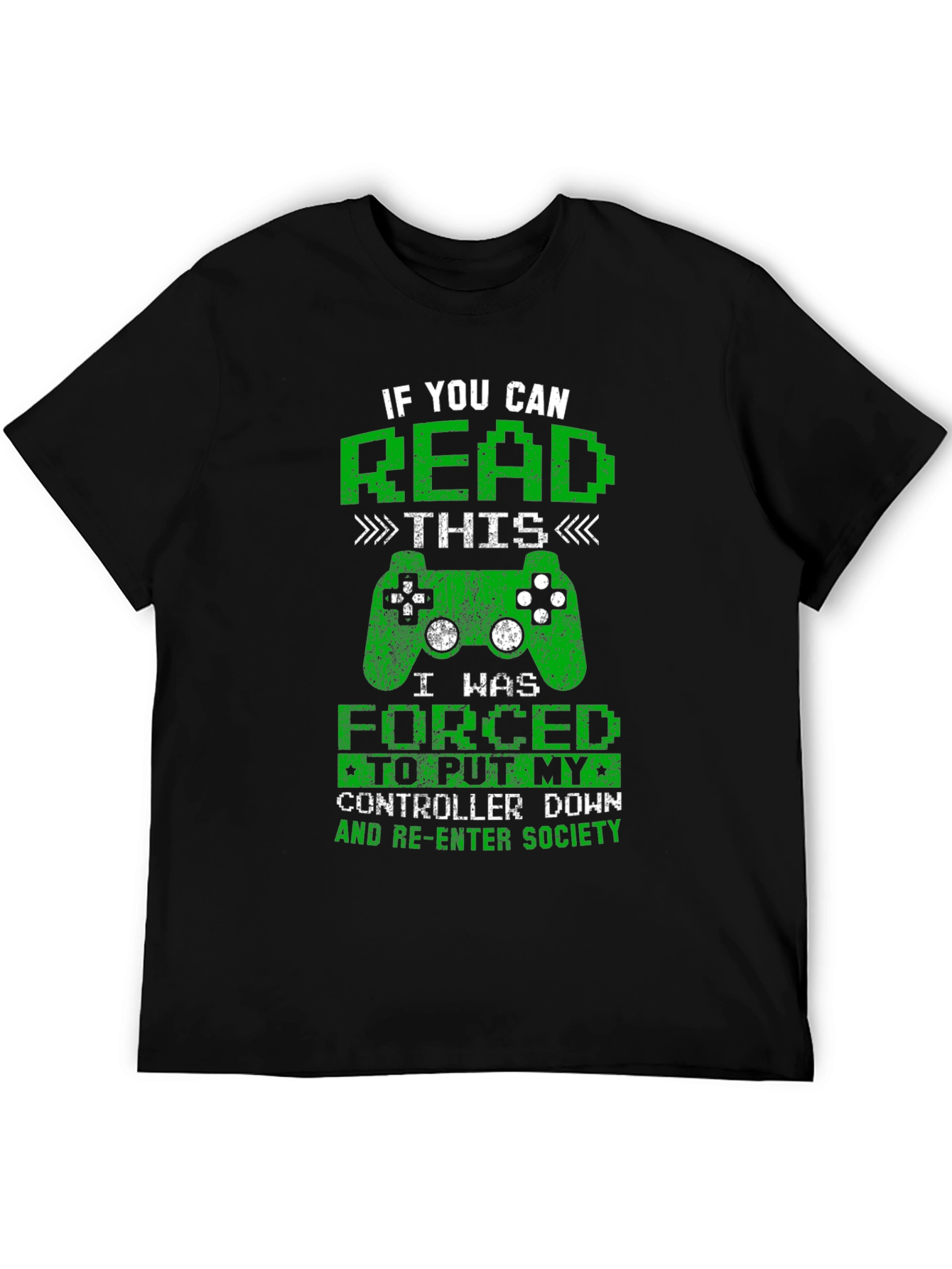 Gamer Tee: Read This I Was Forced to Re-Enter Society