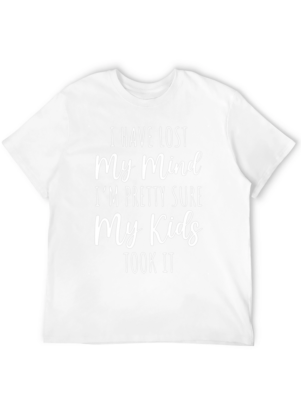 Funny I Lost My Mind Graphic T-Shirt
