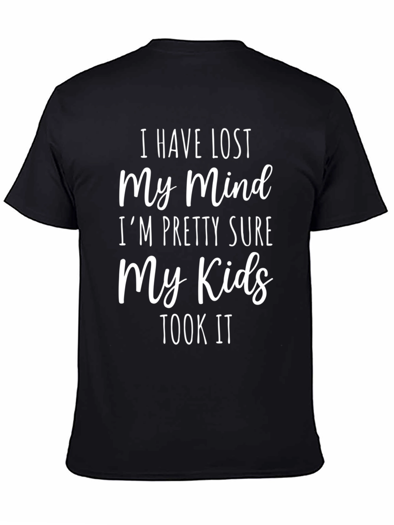 Funny I Lost My Mind Graphic T-Shirt
