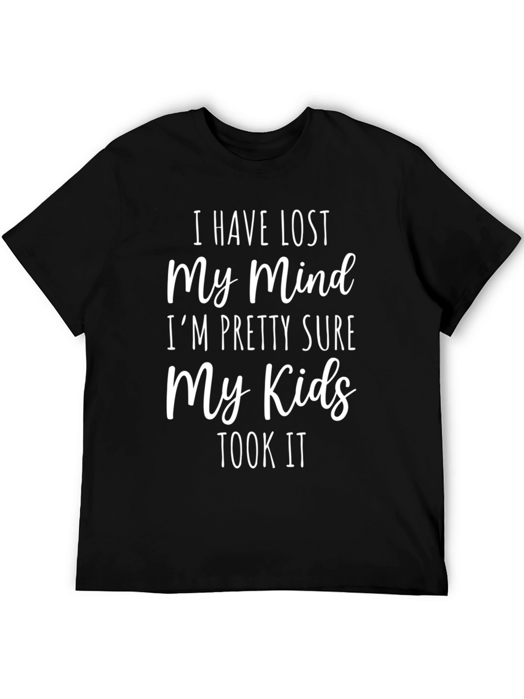 Funny I Lost My Mind Graphic T-Shirt