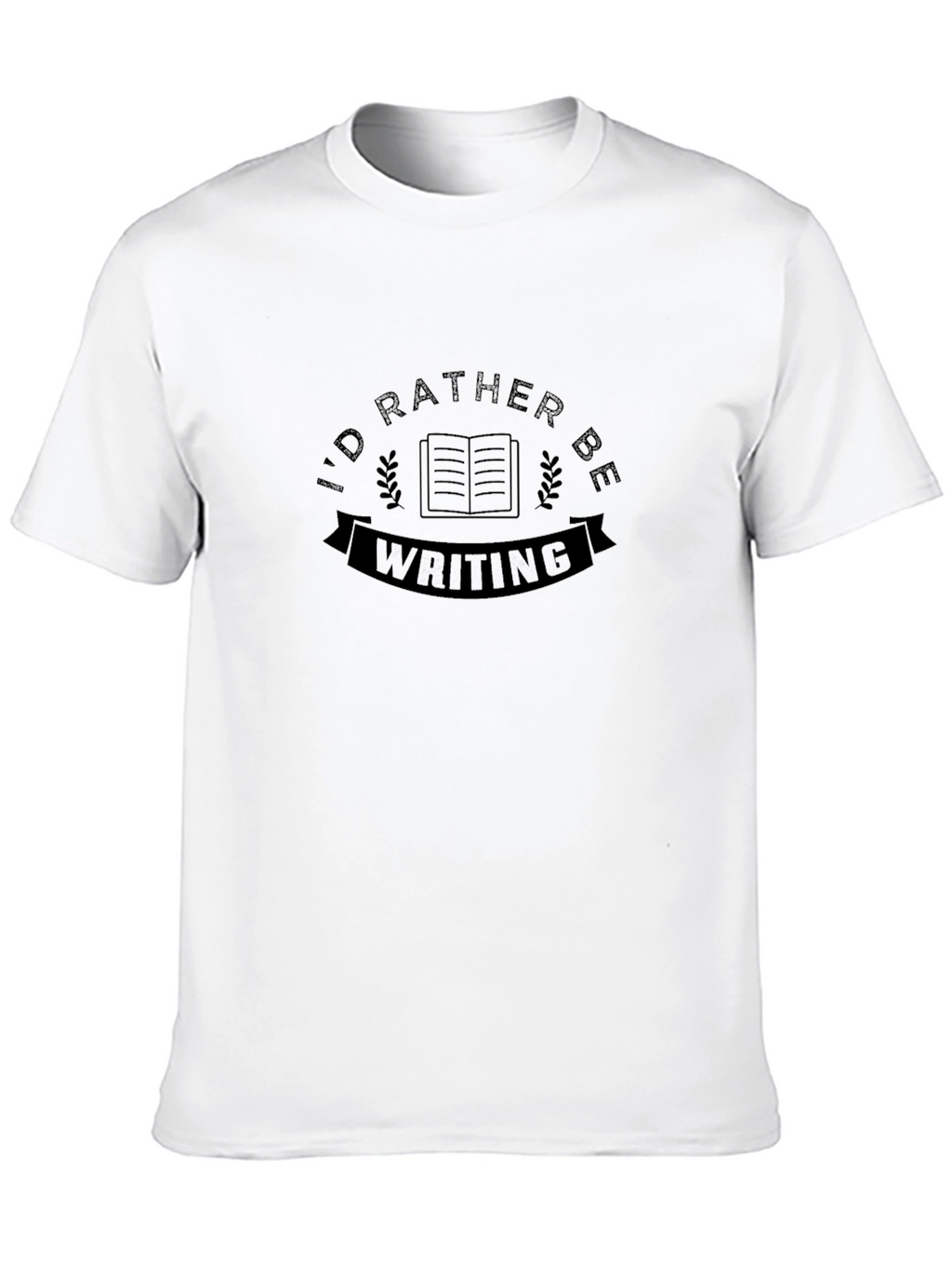 Id Rather Be Writing Black T-Shirt