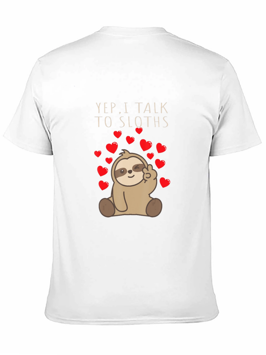 Yep I Talk To Sloths Graphic Tee