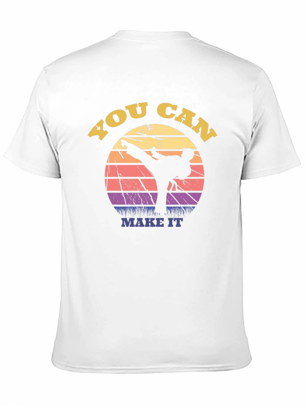 You Can Make It Martial Arts Graphic Tee
