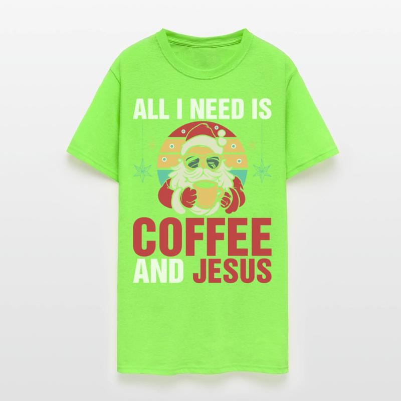 All I Need Coffee And Jesus Tshirt