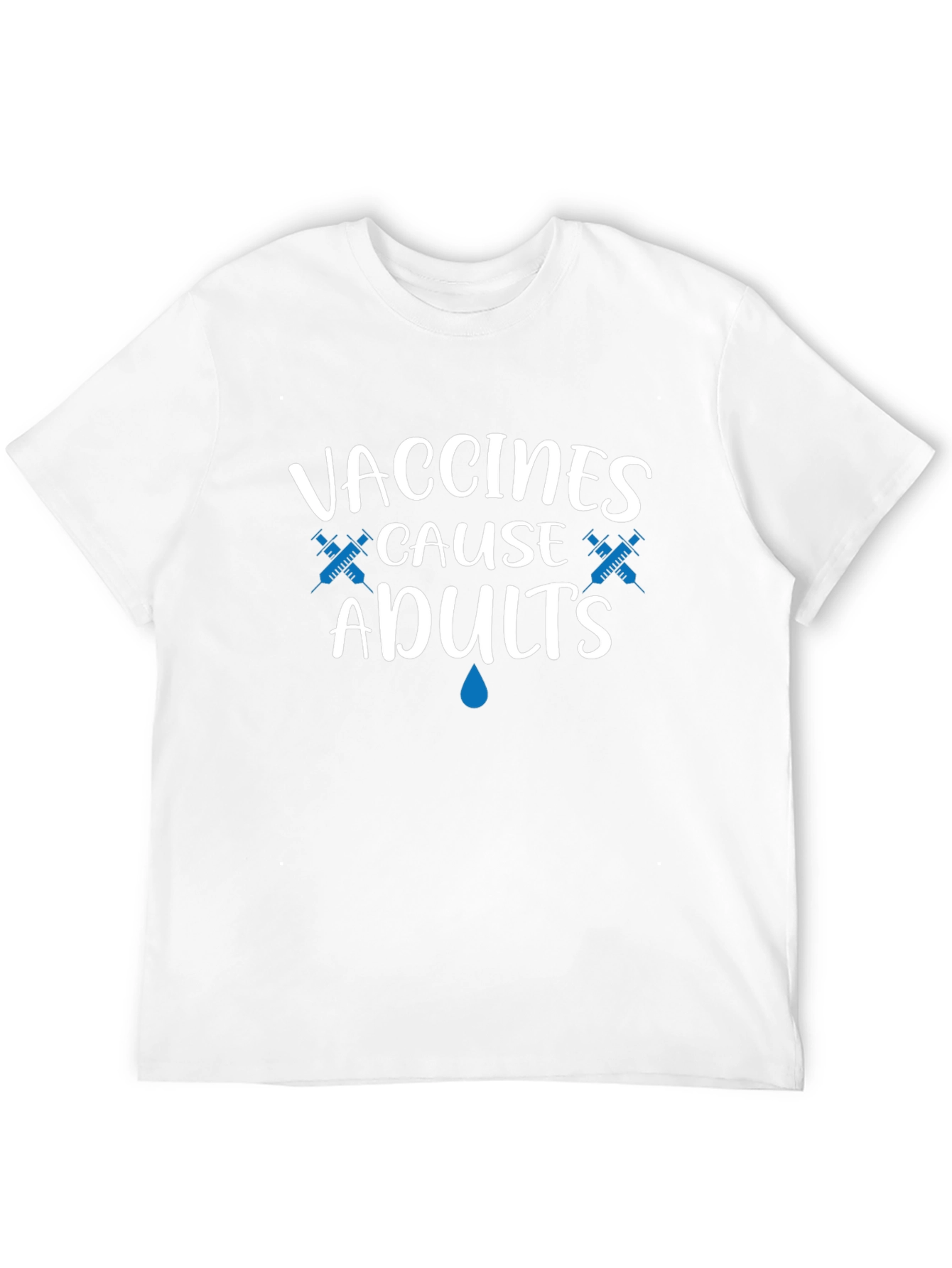 Vaccines Cause Adults T-Shirt Funny Pro Vaccination Tee