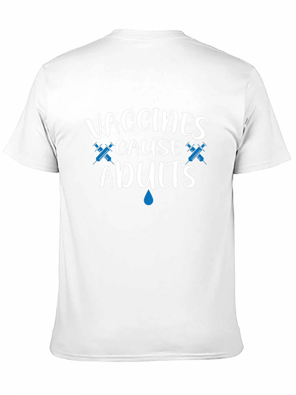 Vaccines Cause Adults T-Shirt Funny Pro Vaccination Tee