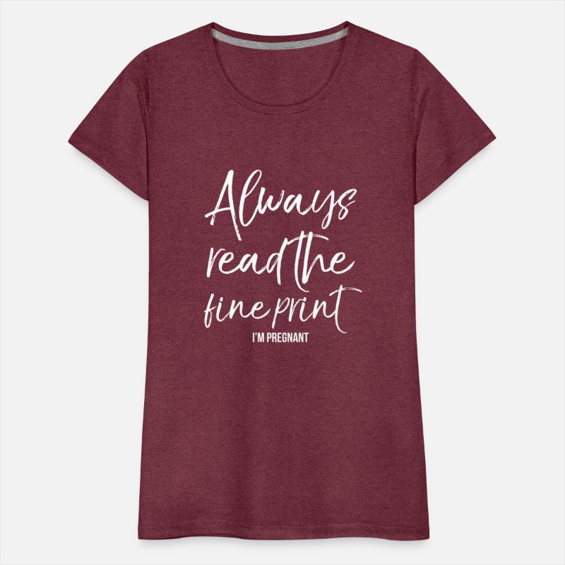 Always Read The Fine Print I'M Pregnant