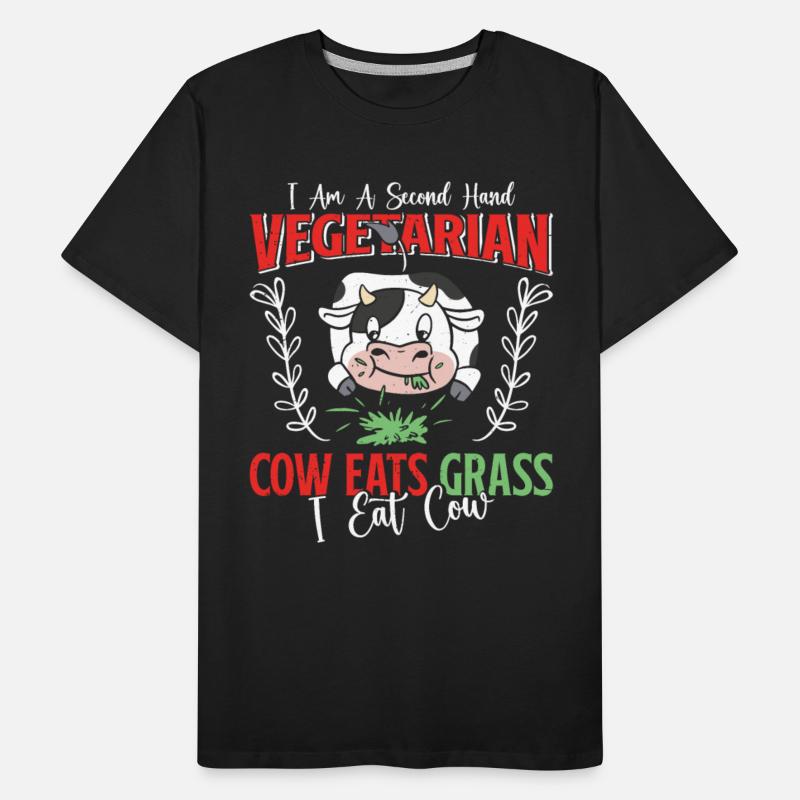 Anti Vegan COW EATS GRASS I EAT COW Funny