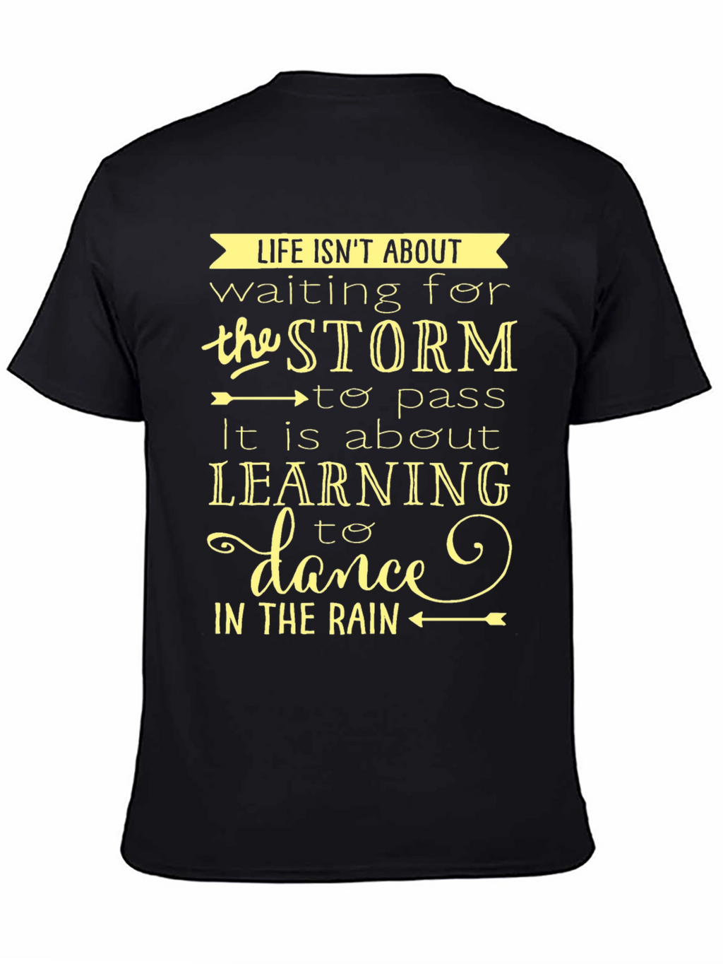 Life Isnt About Waiting T-Shirt