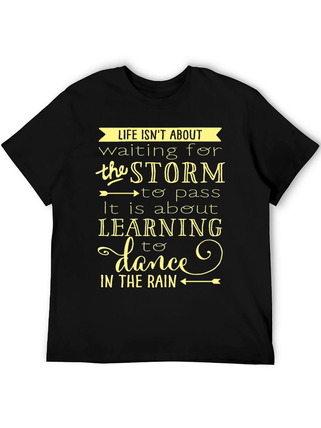 Life Isnt About Waiting T-Shirt
