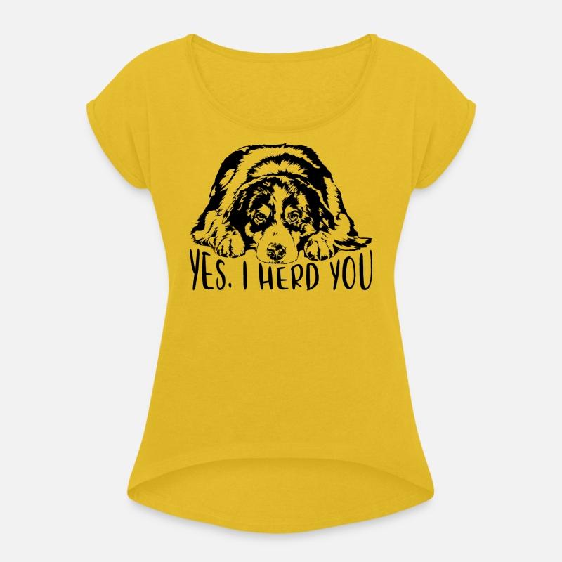 Australian Shepherd Dog Yes I Herd You Dog Quote