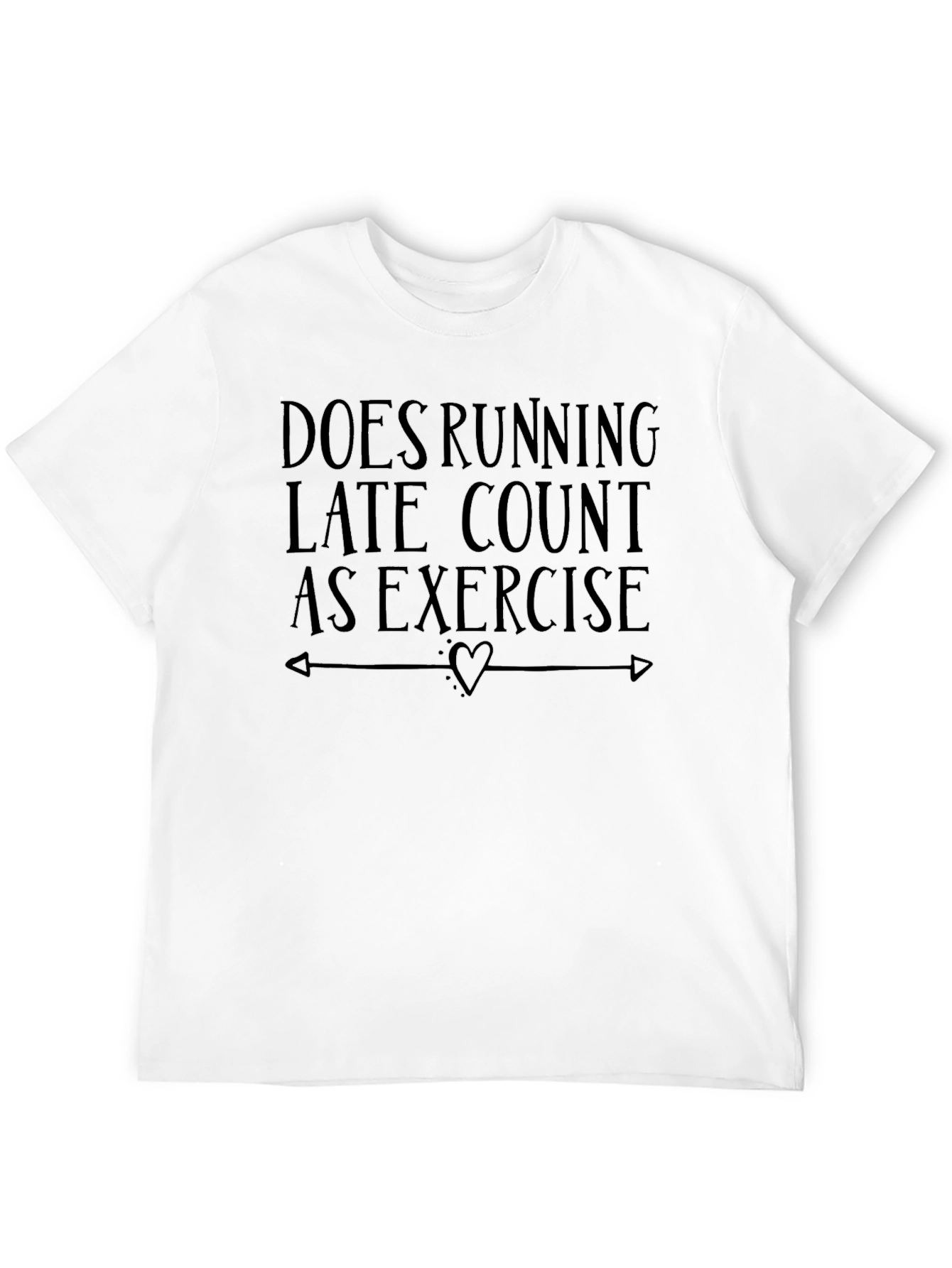 Running Late Exercise T-Shirt