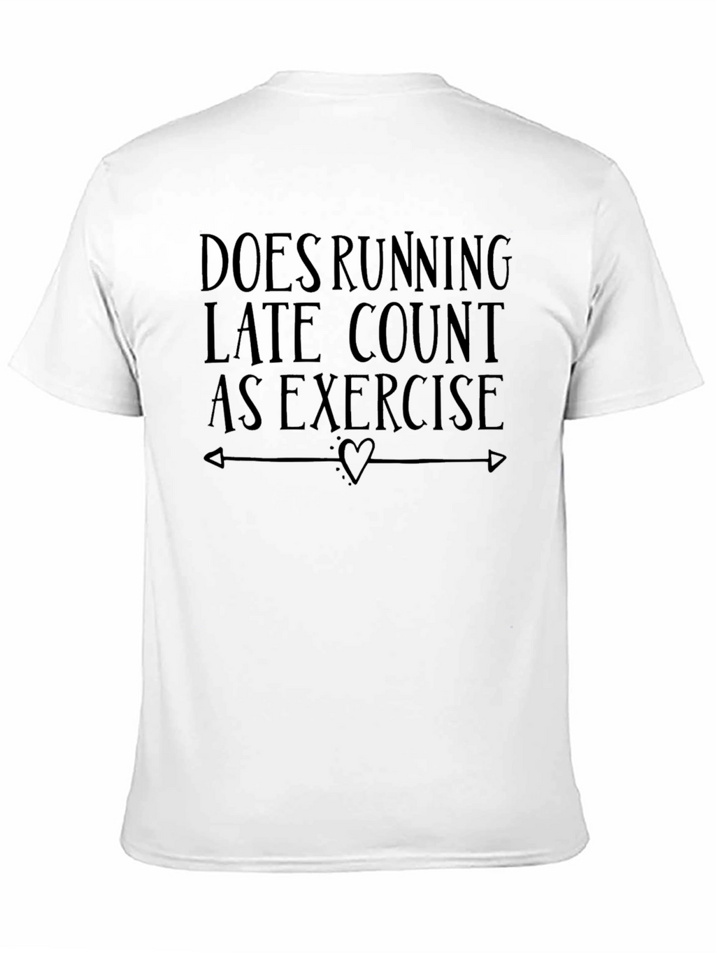 Running Late Exercise T-Shirt